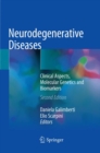 Image for Neurodegenerative Diseases : Clinical Aspects, Molecular Genetics and Biomarkers
