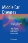 Image for Middle Ear Diseases : Advances in Diagnosis and Management