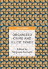 Image for Organized Crime and Illicit Trade