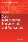 Image for Social Manufacturing: Fundamentals and Applications