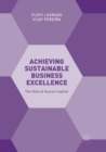 Image for Achieving Sustainable Business Excellence : The Role of Human Capital