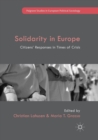 Image for Solidarity in Europe : Citizens&#39; Responses in Times of Crisis