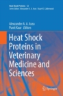 Image for Heat Shock Proteins in Veterinary Medicine and Sciences