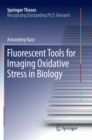 Image for Fluorescent Tools for Imaging Oxidative Stress in Biology