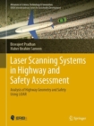 Image for Laser scanning systems in highway and safety assessment: analysis of highway geometry and safety using LiDAR