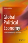 Image for Global Political Economy: A Multi-paradigmatic Approach