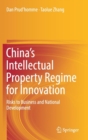 Image for China’s Intellectual Property Regime for Innovation