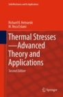 Image for Thermal stresses -- advanced theory and applications
