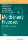 Image for Multisensory Processes : The Auditory Perspective