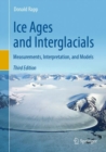Image for Ice Ages and Interglacials : Measurements, Interpretation, and Models