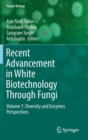 Image for Recent Advancement in White Biotechnology Through Fungi : Volume 1: Diversity and Enzymes Perspectives