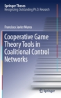Image for Cooperative Game Theory Tools in Coalitional Control Networks