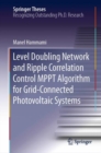 Image for Level doubling network and ripple correlation control MPPT algorithm for grid-connected photovoltaic systems