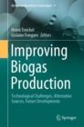 Image for Improving Biogas Production: Technological Challenges, Alternative Sources, Future Developments