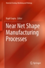 Image for Near Net Shape Manufacturing Processes