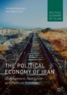 Image for The political economy of Iran: development, revolution and political violence
