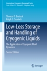 Image for Low-loss storage and handling of cryogenic liquids: the application of cryogenic fluid dynamics