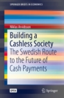 Image for Building a cashless society: the Swedish route to the future of cash payments