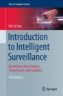 Image for Introduction to Intelligent Surveillance: Surveillance Data Capture, Transmission, and Analytics