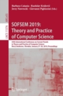 Image for SOFSEM 2019: Theory and Practice of Computer Science