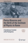Image for Pietro Blaserna and the Birth of the Institute of Physics in Rome