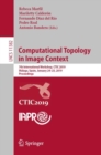Image for Computational Topology in Image Context : 7th International Workshop, CTIC 2019, Malaga, Spain, January 24-25, 2019, Proceedings