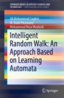 Image for Intelligent Random Walk: An Approach Based on Learning Automata