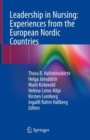 Image for Leadership in Nursing: Experiences from the European Nordic Countries