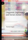Image for Linguistic Legitimacy and Social Justice