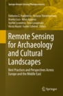 Image for Remote Sensing for Archaeology and Cultural Landscapes: Best Practices and Perspectives Across Europe and the Middle East