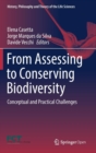 Image for From Assessing to Conserving Biodiversity : Conceptual and Practical Challenges