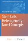 Image for Stem Cells Heterogeneity - Novel Concepts