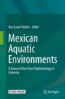 Image for Mexican Aquatic Environments: A General View from Hydrobiology to Fisheries