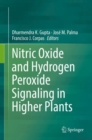 Image for Nitric oxide and hydrogen peroxide signaling in higher plants