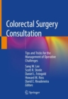 Image for Colorectal surgery consultation: tips and tricks for the management of operative challenges