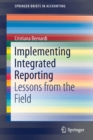 Image for Implementing Integrated Reporting : Lessons from the Field