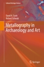 Image for Metallography in archaeology and art