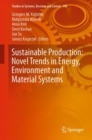 Image for Sustainable Production: Novel Trends in Energy, Environment and Material Systems : 198