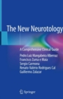 Image for The New Neurotology : A Comprehensive Clinical Guide