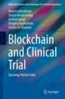 Image for Blockchain and Clinical Trial : Securing Patient Data