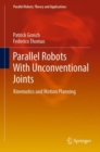 Image for Parallel Robots With Unconventional Joints