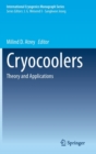 Image for Cryocoolers : Theory and Applications