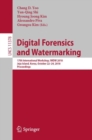 Image for Digital Forensics and Watermarking : 17th International Workshop, IWDW 2018, Jeju Island, Korea, October 22-24, 2018, Proceedings
