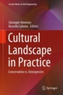 Image for Cultural Landscape in Practice: Conservation vs. Emergencies