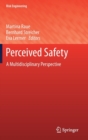 Image for Perceived Safety : A Multidisciplinary Perspective