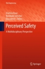 Image for Perceived safety: a multidisciplinary perspective
