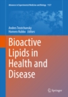 Image for Bioactive Lipids in Health and Disease