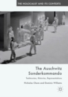 Image for The Auschwitz Sonderkommando  : testimonies, histories, representations