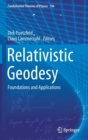 Image for Relativistic Geodesy : Foundations and Applications