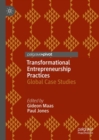 Image for Transformational Entrepreneurship Practices: Global Case Studies
